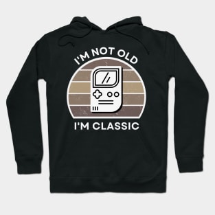 I'm not old, I'm Classic | Handheld Console | Retro Hardware | Sepia | Vintage Sunset | '80s '90s Video Gaming Hoodie